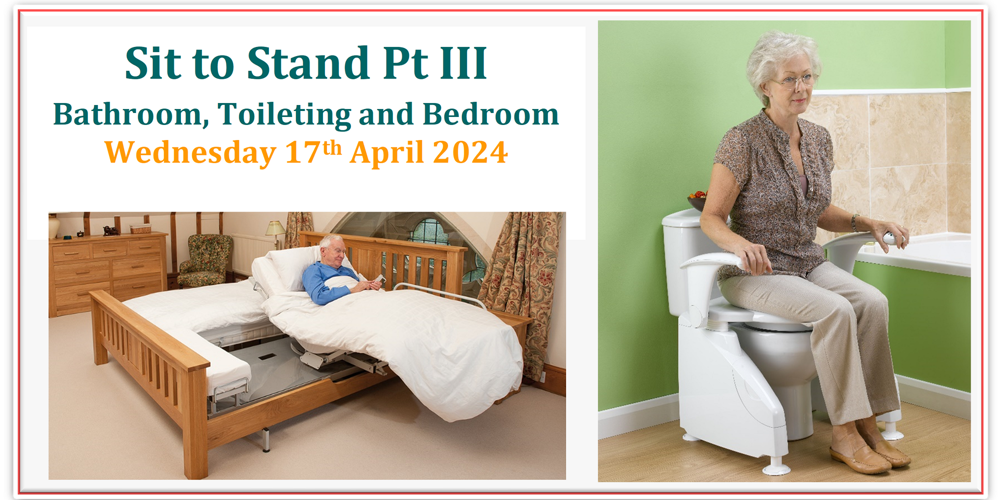 Lunch & Learn - Sit to Stand Part III: Bathroom, Toileting and Bedroom